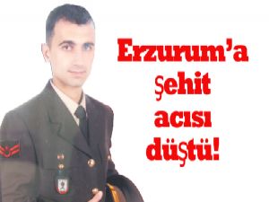 Erzurum'a ŞEHiT acısı düştü