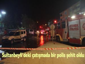 Sultanbeyli'deki çatışmada 1 polis şehit oldu