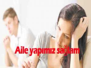 Aile yapımız SAĞLAM