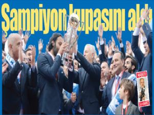 Şampiyon kupasını aldı