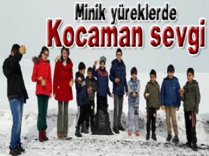 Minik yüreklerde kocaman sevgi