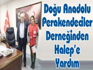 Doğu Anadolu Perakendeciler Derneğinden Halep'e Yardım