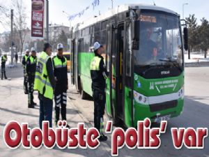 Otobüste 'polis' var