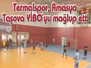 Termalspor, Amasya Taşova YİBO'yu mağlup etti