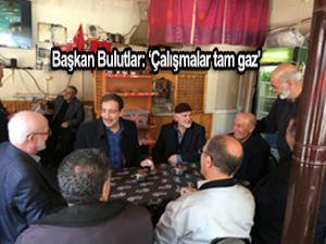 Başkan Bulutlar, "Bu milletin dualarıyla yolumuza devam ediyoruz"