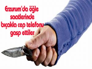 Erzurum'da güpegündüz bıçaklı gaspa uğradı