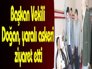 Başkan Vekili Doğan, yaralı askeri ziyaret etti