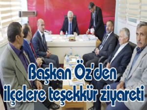 Başkan Öz'den ilçelere teşekkür ziyareti