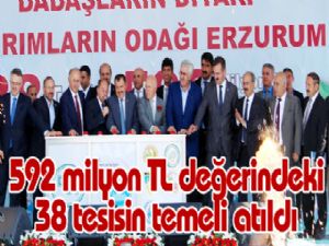 592 milyon TL değerindeki 38 tesisin temeli atıldı