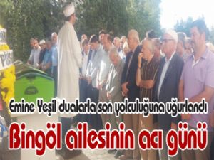 Bingöl ailesinin acı günü