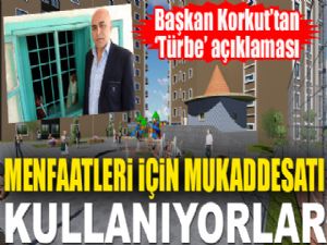 Ali Korkut, "Menfaatleri için mukaddesatı kullanıyorlar"