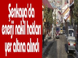 Şenkaya'da enerji nakil hatları yer altına alındı
