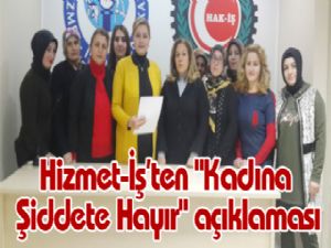 Hizmet-İş'ten "Kadına Şiddete Hayır" açıklaması