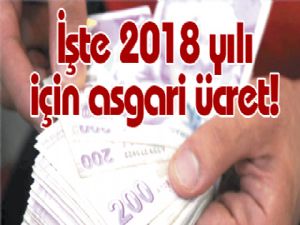 İşte 2018 yılı için asgari ücret!