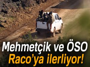 Mehmetçik ve ÖSO Racoya ilerliyor