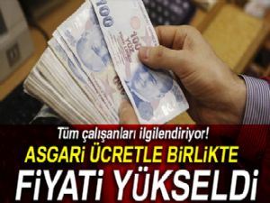 Tüm çalışanları ilgilendiriyor! Asgari ücretle birlikte fiyatı yükseldi...