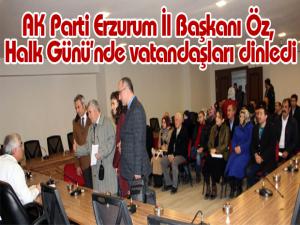 AK Parti Erzurum İl Başkanı Öz, Halk Gününde vatandaşları dinledi