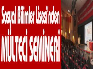 Sosyal Bilimler Lisesinden Mülteci Semineri