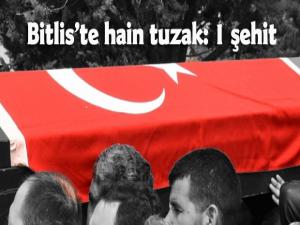 Bitliste hain tuzak: 1 şehit