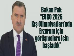 Bakan Bak: 'EURO 2026 Kış Olimpiyatlarında Erzurum için görüşmelere başladık'