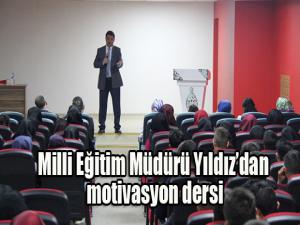 Milli Eğitim Müdürü Yıldızdan üniversiteye hazırlananlara motivasyon