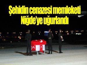 Şehidin cenazesi memleketi Niğdeye uğurlandı
