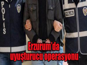 Erzurumda uyuşturucu operasyonu
