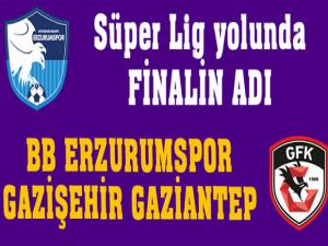 Süper Lig yolunda finalin adı belli oldu