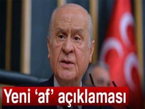 Devlet Bahçeliden yeni af açıklaması