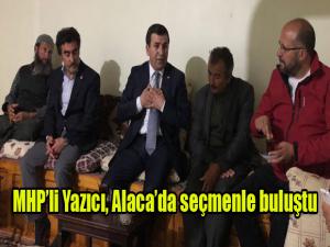 MHPli Yazıcı Alacada seçmenle buluştu