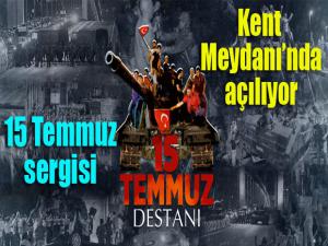 15 Temmuz sergide... Hain kalkışmaya karşı duruşun ikinci yıldönümü sergi ile anılacak