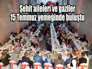 Erzurumda şehit aileleri ve gaziler 15 Temmuz yemeğinde buluştu