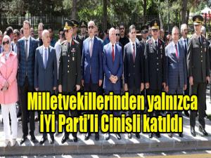 Milletvekillerinden yalnızca İYİ Partili Cinisli katıldı