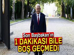 Son Başbakanın 1 dakikası bile boş geçmedi