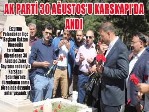 AK PARTİ 30 AĞUSTOSU KARSKAPIDA ANDI