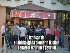 Erzincandaki silahlı kavgada ölen 5 kişiden 2sinin cenazesi Erzuruma getirildi