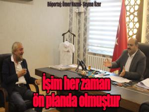 İşim her zaman ön planda olmuştur