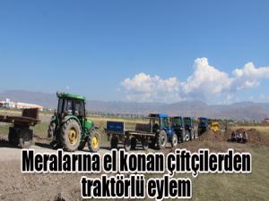 Meralarına el konan çiftçilerden traktörlü eylem