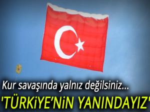 'Türkiyenin yanındayız'