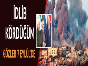 İdlib düğümü Tahranda çözülecek