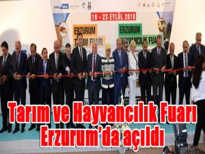 Tarım ve Hayvancılık Fuarı Erzurumda açıldı