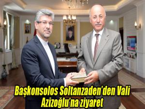 Başkonsolos Soltanzadenden Vali Azizoğluna ziyaret