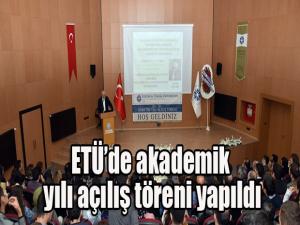 ETÜde akademik yılı açılış töreni yapıldı