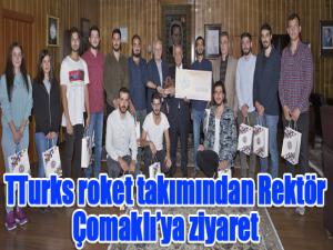 TTurks roket takımından Rektör Çomaklıya ziyaret