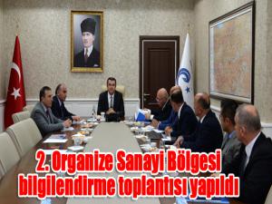 2. Organize Sanayi Bölgesi bilgilendirme toplantısı yapıldı