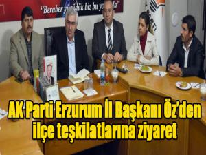 AK Parti Erzurum İl Başkanı Özden ilçe teşkilatlarına ziyaret