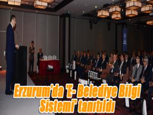 Erzurumda 'E- Belediye Bilgi Sistemi' tanıtıldı