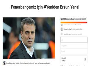 Fenerbahçeli taraftarlar, Teknik Direktör Ersun Yanalın takımın başına gelmesi için 72 bin imza topladı.