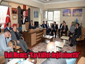 Vali Okay Memiş: Kar külfet değil nimettir