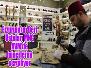 Erzurumun Deri Ustaları MNG AVMde hünerlerini sergiliyor